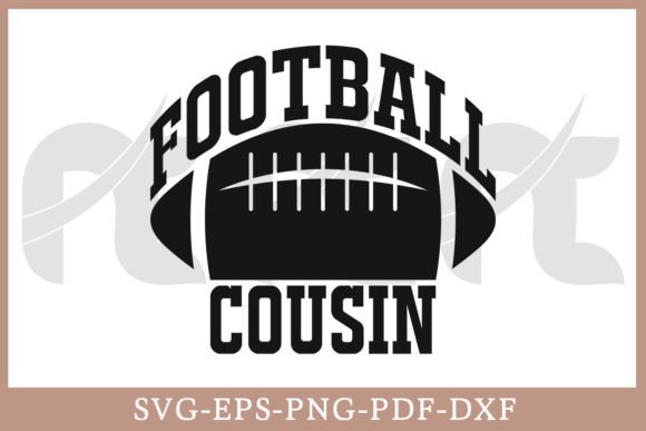 Football Cousin SVG Graphics for Crafts