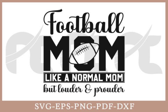 Football Mom Like a Normal Mom Shirt SVG: Graphics for Crafts & Local Branding