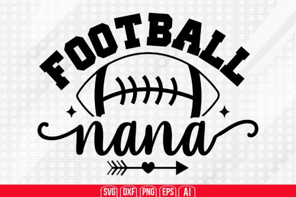 Football Nana Svg: Graphics & Crafts Asset Review