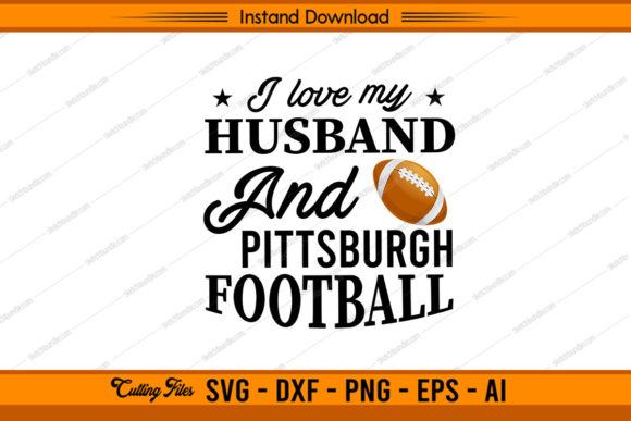 I Love My Husband Pittsburgh Football Graphics