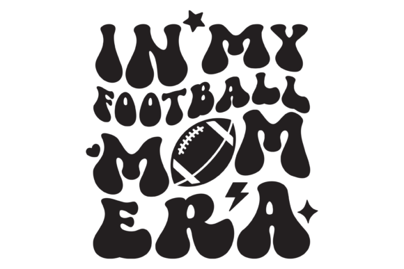 In My Football Mom Era SVG PNG: Graphics for Crafts