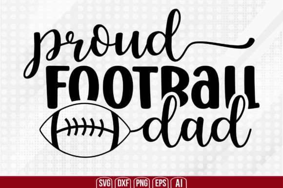 Proud Football Dad Graphics for Crafts