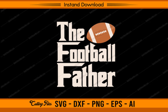 The Football Father: Graphics & Crafts for Local Branding